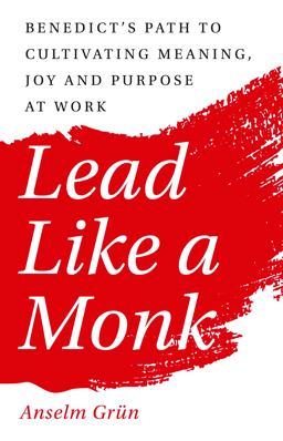 Lead Like a Monk