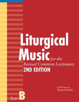 Liturgical Music for the Revised Common Lectionary, Year B 2nd 9781640656208 Front Cover