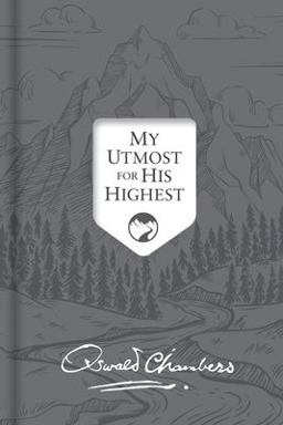 My Utmost for His Highest My Utmost for His Highest