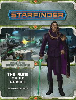 Starfinder Adventure Path The Rune Drive Gambit (Against the Aeon Throne 3 of 3)  9781640780767 Front Cover
