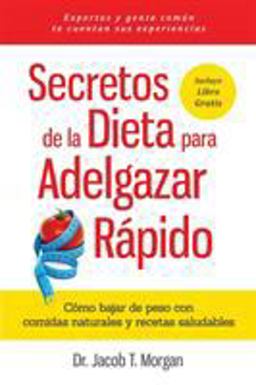 Secretos de la Dieta para Adelgazar Rápido Secretos de la Dieta para Adelgazar Rápido