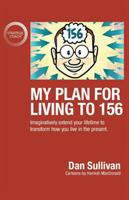 My Plan for Living To 156