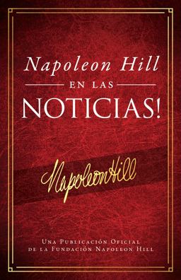 ¡Napoleón Hill en Las Noticias!