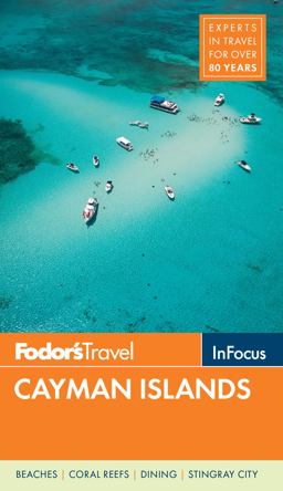 Fodor's in Focus Cayman Islands 5th 9781640970427 Front Cover