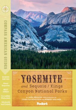Compass American Guides: Yosemite and Sequoia/Kings Canyon National Parks 5th 9781640971011 Front Cover