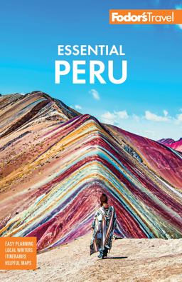 Fodor's Essential Peru With Machu Picchu and the Inca Trail 2nd 9781640973145 Front Cover