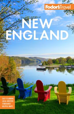Fodor's New England With the Best Fall Foliage Drives, Scenic Road Trips, and Acadia National Park 35th 9781640975804 Front Cover