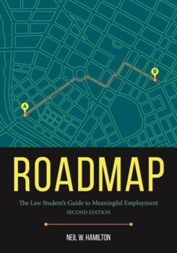 Roadmap The Law Student's Guide to Meaningful Employment  9781641050227 Front Cover