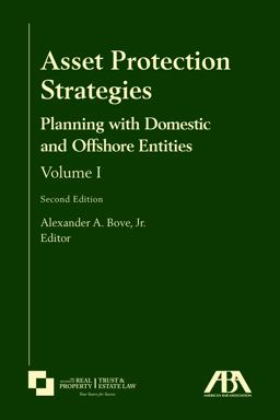 Asset Protection Strategies Planning with Domestic and Offshore Entities, Volume I, Second Edition 2nd 9781641052252 Front Cover