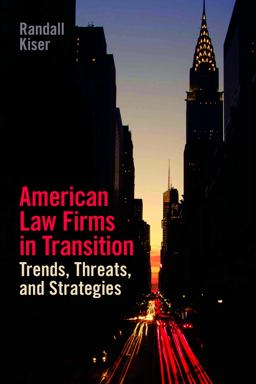 American Law Firms Trends, Threats, and Strategies 2019 9781641053853 Front Cover
