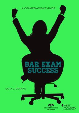 Bar Exam Success: a Comprehensive Guide A Comprehensive Guide  9781641054621 Front Cover
