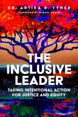 Inclusive Leader Taking Intentional Action for Justice and Equity  9781641058650 Front Cover