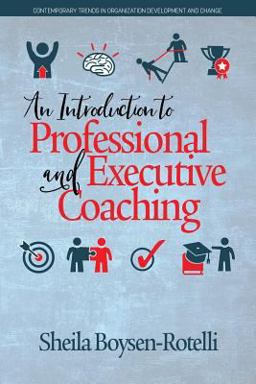 Introduction to Professional and Executive Coaching  9781641132541 Front Cover