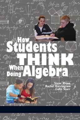 How Students Think When Doing Algebra:  9781641134118 Front Cover