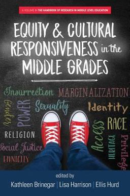 Equity & Cultural Responsiveness in the Middle Grades:  9781641136730 Front Cover