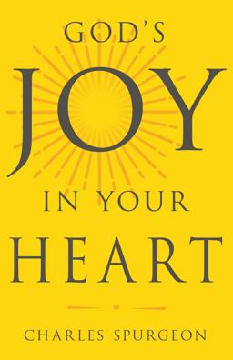 God's Joy in Your Heart God's Joy in Your Heart