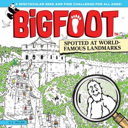 Bigfoot Spotted at World-famous Landmarks: A Spectacular Seek and Find Challenge for All Ages!  9781641240024 Front Cover