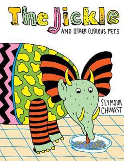 The Jickle and Other Curious Pets
