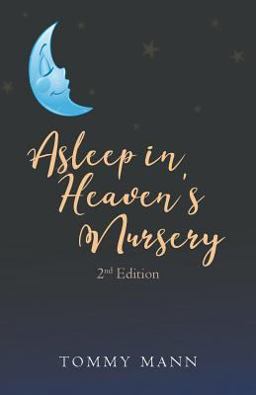 Asleep in Heaven's Nursery (2nd Edition)