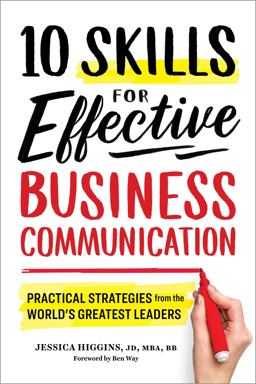 10 Skills for Effective Business Communication Practical Strategies from the World's Greatest Leaders  9781641520980 Front Cover
