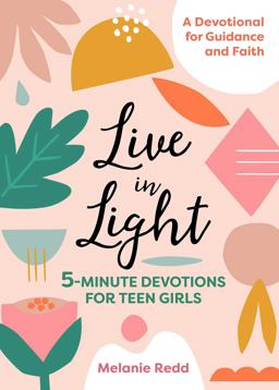 Live in Light 5-Minute Devotions for Teen Girls  9781641523370 Front Cover