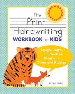 Print Handwriting Workbook for Kids Laugh, Learn, and Practice Print with Jokes and Riddles  9781641524186 Front Cover