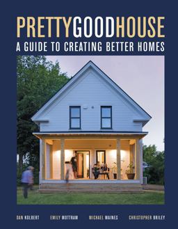 Pretty Good House  9781641551656 Front Cover