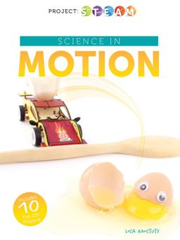 Science in Motion:  9781641565905 Front Cover