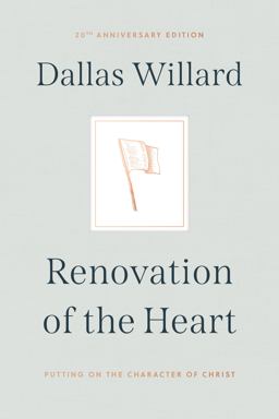 Renovation of the Heart Putting on the Character of Christ - 20th Anniversary Edition 20th 9781641584425 Front Cover