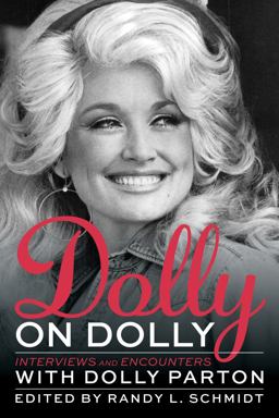 Dolly on Dolly Interviews and Encounters with Dolly Parton  9781641600040 Front Cover