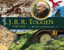 J. R. R. Tolkien for Kids J. R. R. Tolkien for Kids