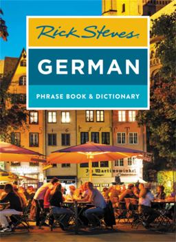 Rick Steves German Phrase Book and Dictionary Rick Steves German Phrase Book and Dictionary