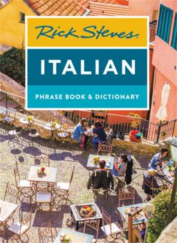 Rick Steves Italian Phrase Book and Dictionary 8th 9781641711968 Front Cover