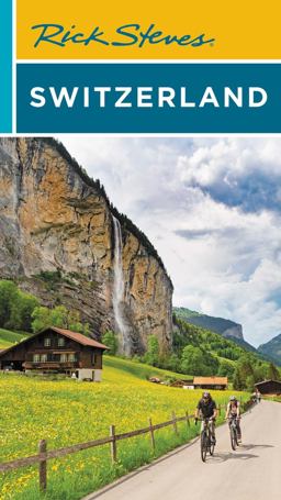 Rick Steves Switzerland (Eleventh Edition) Rick Steves Switzerland (Eleventh Edition)