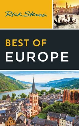 Rick Steves Best of Europe Rick Steves Best of Europe