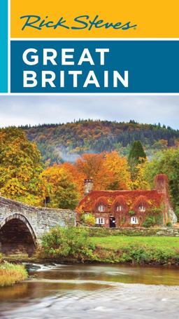 Rick Steves Great Britain (25th Edition) Rick Steves Great Britain (25th Edition)