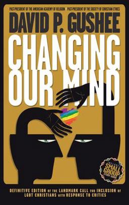 Changing Our Mind Changing Our Mind