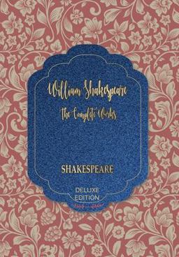 The Complete Works of William Shakespeare