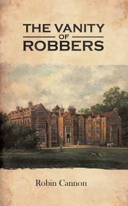 Vanity of Robbers  9781641823807 Front Cover