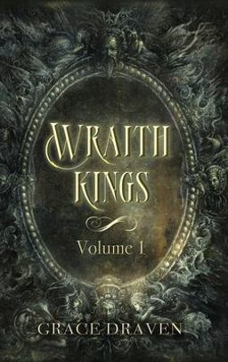 Wraith Kings, Volume I