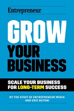 Entrepreneur Grow Your Business