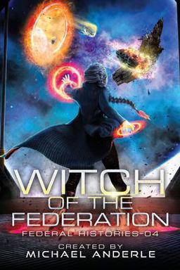 Witch of the Federation Book Four