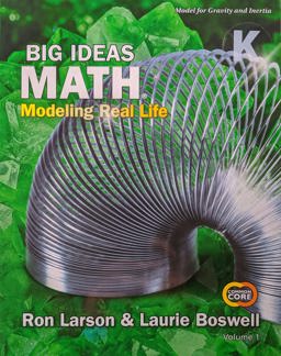 Big Ideas Math: Modeling Real Life Common Core - Grade K Student Edition Volume 1 (1-Year) Modeling Real Life Common Core - Grade K Student Edition Volume 1 (1-Year) 1st 9781642083156 Front Cover