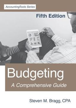 Budgeting Fifth Edition: a Comprehensive Guide  9781642210460 Front Cover