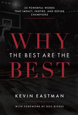 Why the Best Are the Best 25 Powerful Words That Impact, Inspire, and Define Champions  9781642250251 Front Cover