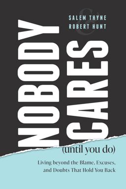 Nobody Cares (until You Do)