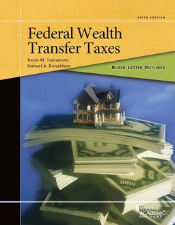 Black Letter Outline on Federal Wealth Transfer Taxes 5th 9781642420173 Front Cover