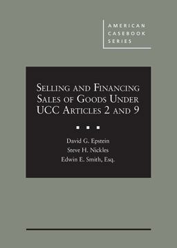 Selling and Financing Sales of Goods under UCC Articles 2 And 9  9781642420968 Front Cover