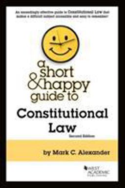 A Short and Happy Guide to Constitutional Law