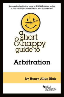 A Short and Happy Guide to Arbitration